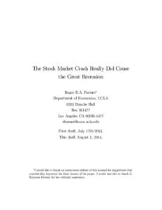 The Stock Market Crash Really Did Cause the Great Recession Roger E.A. Farmer1 Department of Economics, UCLA 8283 Bunche Hall Box[removed]