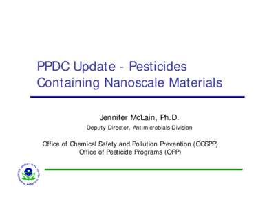 PPDC  December 2010 Meeting - Session V - PPDC Update Pesticides Containing Nanoscale Materials