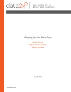 Mapping Gender Data Gaps Mayra Buvinic Rebecca Furst-Nichols Gayatri Koolwal  March 2014