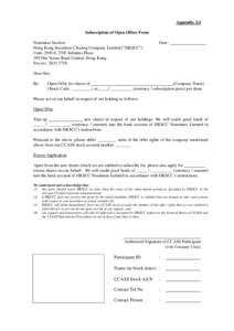 Appendix 3.4 Subscription of Open Offers Form Nominees Section Hong Kong Securities Clearing Company Limited (“HKSCC”) Units[removed], 25/F, Infinitus Plaza 199 Des Voeux Road Central, Hong Kong