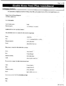 Submission The State elects to implement the Health Homes State Plan option under Section 1945 of the Social Security Act. Name of Health Homes Program: lA SPMI Health Horne  State Information