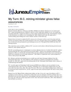 My Turn: B.C. mining minister gives false assurances December 3, 2014 By JOEL JACKSON FOR THE JUNEAU EMPIRE