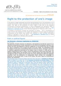 Factsheet – Right to the protection of one’s image October 2014 This factsheet does not bind the Court and is not exhaustive Right to the protection of one’s image “[A] person’s image constitutes one of the chi
