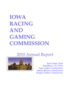 Prairie Meadows Racetrack / Mystique / Caesars Entertainment Corporation / Council Bluffs /  Iowa / Affinity Gaming / Iowa / Isle of Capri Casinos / Ameristar Casinos