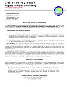 City of Delray Beach Regular Commission Meeting ***AGENDA RESULTS*** Wednesday, April 16, 2014 Regular Meeting 6:00 p.m. Public Hearings 7:00 p.m.