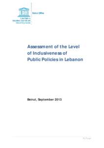 Assessment of the Level of Inclusiveness of Public Policies in Lebanon Beirut, September 2013