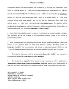 PRESS COMMUNIQUE Government of India have announced the Sale (re-issue) of (i) “8.27 per cent Government Stock 2020” for a notified amount of ` 3,000 crore (nominal) through price based auction, (ii) “8.40 per cent