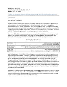 From: Strum, Madeleine Sent: Monday, September 30, [removed]:45 PM Subject: 2011 NEI Review The 2011 NEI v1 has been released. Please see below message from Sally Dombrowski on next steps.