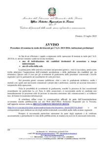 Ministero dell’Istruzione, dell’Università e della Ricerca Ufficio Scolastico Regionale per la Toscana Ufficio IV Gestione del personale della scuola, servizi informatici e comunicazione .Firenze, 15 luglio 2015