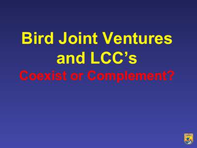 Bird Joint Ventures and LCC’s Coexist or Complement? North American Waterfowl Management Plan 1986 – Canada & United States