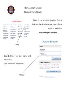 Horton High School Student Portal Login Step 1: Locate the Student Portal link on the Students section of the Horton website: