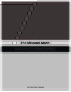 The Missouri Model Reinventing the Practice of Rehabilitating Youthful Offenders The Annie E. Casey Foundation  About the Author: Richard A. Mendel is an independent writer and researcher specializing in poverty-related