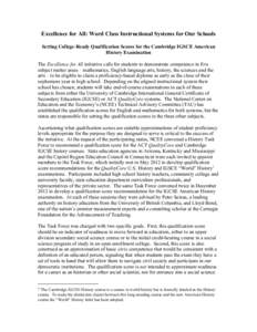 Excellence for All: Word Class Instructional Systems for Our Schools Setting College-Ready Qualification Scores for the Cambridge IGSCE American History Examination The Excellence for All initiative calls for students to