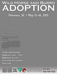 Wild Horse and Burro  ADOPTION Florence, SC • May 15–16, 2015  Eastern Carolina Agricultural