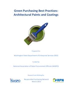 Green Purchasing Best Practices: Architectural Paints and Coatings Prepared for:  Washington State Department of Enterprise Services (DES)