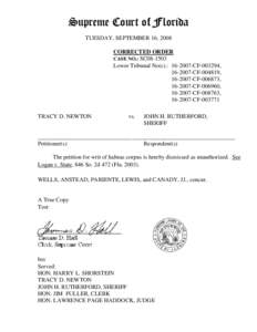 Supreme Court of Florida TUESDAY, SEPTEMBER 16, 2008 CORRECTED ORDER CASE NO.: SC08-1503 Lower Tribunal No(s).: [removed]CF[removed], [removed]CF[removed],