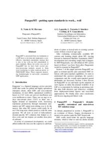 PangeaMT - putting open standards to work... well E. Yuste & M. Herranz A-L. Lagarda, L. Tarazón, I. SánchezCortina, & F. Casacuberta  Pangeanic (PangeaMT)