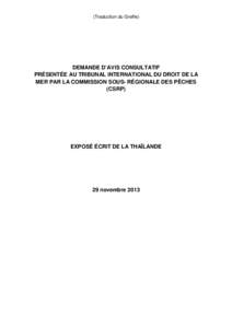 (Traduction du Greffe)  DEMANDE D’AVIS CONSULTATIF PRÉSENTÉE AU TRIBUNAL INTERNATIONAL DU DROIT DE LA MER PAR LA COMMISSION SOUS- RÉGIONALE DES PÊCHES (CSRP)