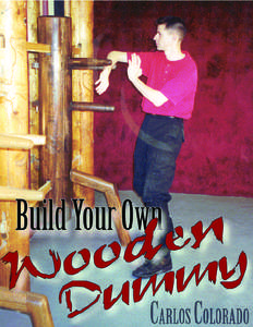 Build Your Own  Wooden Dummy Carlos Colorado