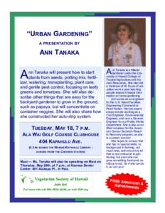 Agriculture / Landscape architecture / Environmental design / Maui / Maui County /  Hawaii / Maui Nui / Waikiki / Gardener / Potting soil / Container garden / Tanaka / Volunteer