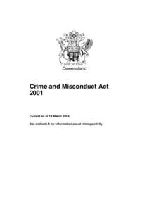 Queensland  Crime and Misconduct ActCurrent as at 19 March 2014