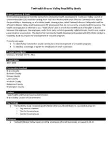 TexHealth Brazos Valley Feasibility Study Project Summary & Goals With technical assistance from the Center for Community Health Development, the Brazos Valley Council of Governments (BVCOG) received funding from the Tex