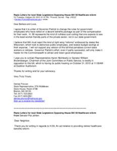 Reply Letters for local State Legislators Opposing House Bill 59 Healthcare reform On Tuesday, October 29, 2013 12:12 PM, 