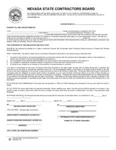 NEVADA STATE CONTRACTORS BOARD 9670 GATEWAY DRIVE, SUITE 100, RENO, NEVADA, [removed]1141 FAX[removed], INVESTIGATIONS[removed]2310 CORPORATE CIRCLE, SUITE 200, HENDERSON, NEVADA, [removed]1100