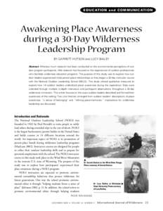 ED U CATI O N and CO MMU N I CATI O N  Awakening Place Awareness during a 30-Day Wilderness Leadership Program BY GARRETT HUTSON and LUCY BAILEY