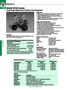 Regulators 318 Model 3810A Series Dual-Stage High-Purity Stainless Steel Regulator Applications