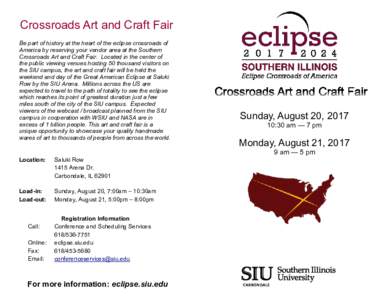 Crossroads Art and Craft Fair Be part of history at the heart of the eclipse crossroads of America by reserving your vendor area at the Southern Crossroads Art and Craft Fair. Located in the center of the public viewing 