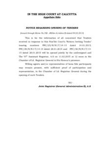 IN THE HIGH COURT AT CALCUTTA Appellate Side NOTICE REGARDING OPENING OF TENDERS [issued through Memo No.396 JR(Gen & Admn-II) dated[removed]]