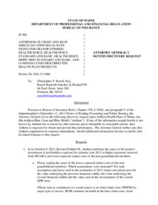 STATE OF MAINE DEPARTMENT OF PROFESSIONAL AND FINANCIAL REGULATION BUREAU OF INSURANCE IN RE: ANTHEM BLUE CROSS AND BLUE SHIELD 2013 INDIVIDUAL RATE