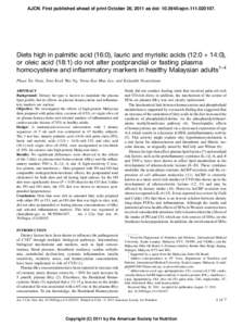 AJCN. First published ahead of print October 26, 2011 as doi: [removed]ajcn[removed]Diets high in palmitic acid (16:0), lauric and myristic acids (12:0 + 14:0), or oleic acid (18:1) do not alter postprandial or fasti
