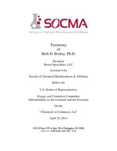 Testimony of Beth D. Bosley, Ph.D. President Boron Specialties, LLC On behalf of the