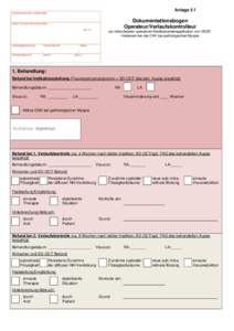 Vertrag zur besonderen ambulanten augenchirurgischen Versorgung - Anlage 5f - Dokumentationsbogen Operateur/Verlaufskontrolleur / pathologischer Myopie