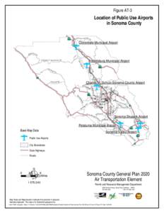 Sonoma County GP[removed]Location of Public Use Airports in Sonoma County [Figure AT-3]