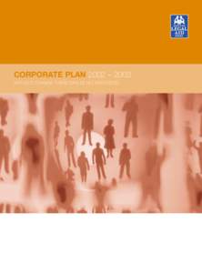 CORPORATE PLAN 2002 – 2003 WITHOUT CHANGE THERE CAN BE NO PROGRESS INTRODUCTION  MISSION STATEMENT: TO DEVELOP AND DELIVER