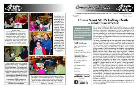 Craven Smart Start, Inc. A PA R T N E R S H I P F O R C H I L D R E N 2111 Neuse Boulevard, Suite F, New Bern, North Carolina 28560 • ([removed] • www.cravensmartstart.org  See what I made!!