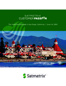 The Hotel Del Coronado in San Diego, California | June 1-6, 2015  The 9th Annual Customer Passion Conference – Where we’ve been[removed]Harvard Business Review