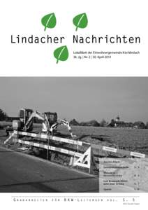 Lindacher Nachrichten Lokalblatt der Einwohnergemeinde Kirchlindach 36. Jg. | Nr. 2 | 30. April 2014 Aus dem Inhalt: