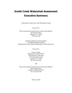 Scotts Creek Watershed Assessment Executive Summary A Document of the Scotts Creek Watershed Council Prepared for: West Lake and East Lake Resource Conservation Districts