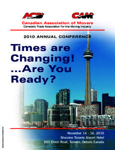 Canadian Association of Movers Canada’s Trade Association for the Moving Industry 2010 ANNUAL CONFERENCE  Sampete,Dreamstime.com/GetStock.com