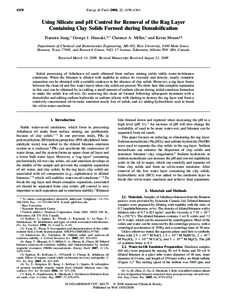 4158  Energy & Fuels 2008, 22, 4158–4164 Using Silicate and pH Control for Removal of the Rag Layer Containing Clay Solids Formed during Demulsification