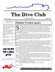 The Dive Club Long Island, New York Volume 18, Issue 1 Inside this issue: