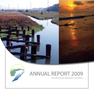 ANNUAL REPORT 2009 Santa Monica Bay Restoration Commission The Santa Monica Bay Restoration Commission (SMBRC) is a public-private partnership — a locally-based, independent state entity charged with the restoration a