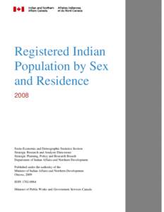 Canada / First Nations / Ethnic groups in Canada / Indigenous peoples of North America / Canadian law / Minister of Aboriginal Affairs and Northern Development / Indian Act / Indian reserve / Indian Register / Aboriginal peoples in Canada / Americas / History of North America