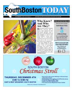 SouthBostonTODAY Online • On Your Mobile • At Your Door DECEMBER 4, 2014: Vol.3 Issue 1		  SERVING SOUTH BOSTONIANS AROUND THE GLOBE