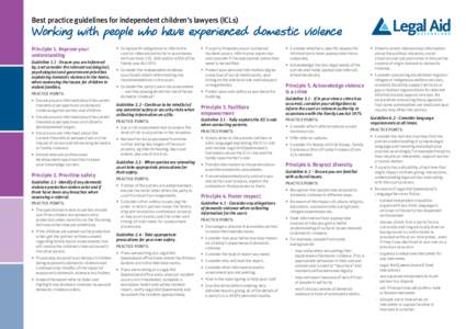 Best practice guidelines for independent children’s lawyers (ICLs)  Working with people who have experienced domestic violence Principle 1. Improve your understanding Guideline[removed]Ensure you are informed