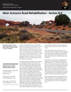 National Park Service U.S. Department of the Interior Federal Lands Transportation Program Main Entrance Road Rehabilitation - Arches N.P.